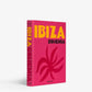 Ibiza Bohemia Book-Home-Uniquities