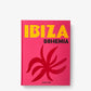 Ibiza Bohemia Book-Home-Uniquities